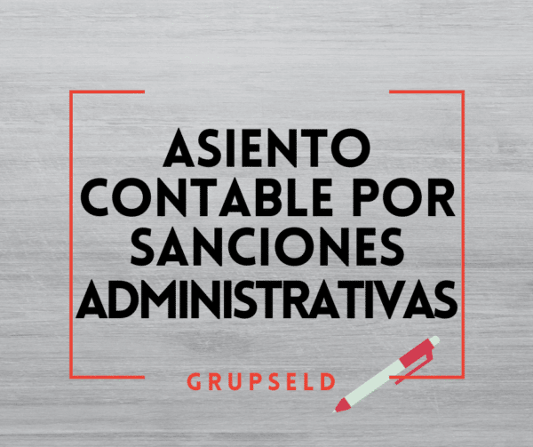 ASIENTO CONTABLE POR SANCIONES ADMINISTRATIVAS
